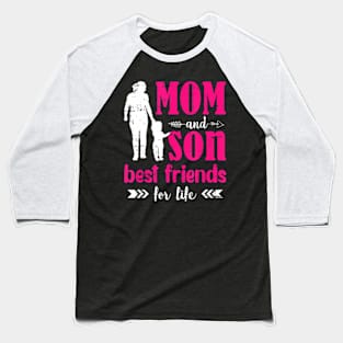 Mom And Son Mothers Day Best Friend Mom Momma Baseball T-Shirt